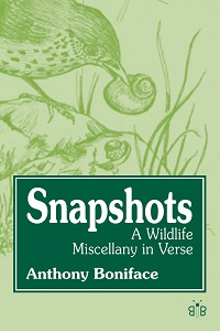 Snapshots – A Wildlife Miscellany in Verse